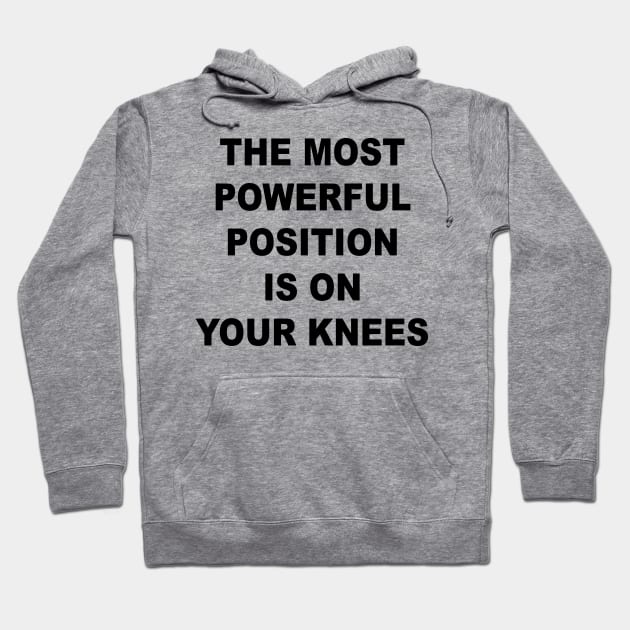 On Your Knees Hoodie by TheCosmicTradingPost